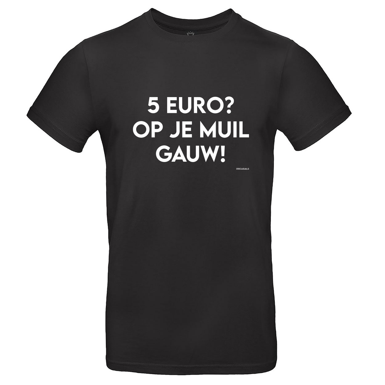 010 CASUALS T-SHIRT 5 EURO? OP JE MUIL GAUW!